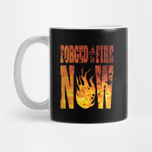 Forged in fire now fire mode Mug